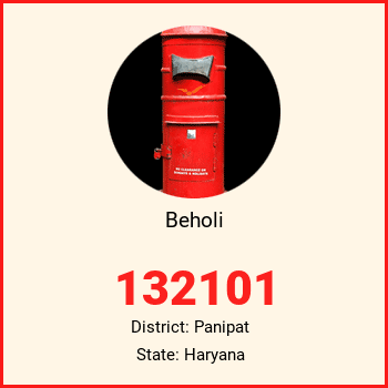 Beholi pin code, district Panipat in Haryana