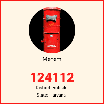 Mehem pin code, district Rohtak in Haryana