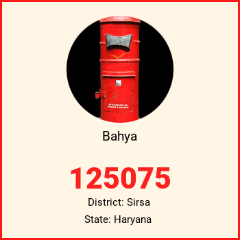 Bahya pin code, district Sirsa in Haryana