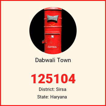 Dabwali Town pin code, district Sirsa in Haryana