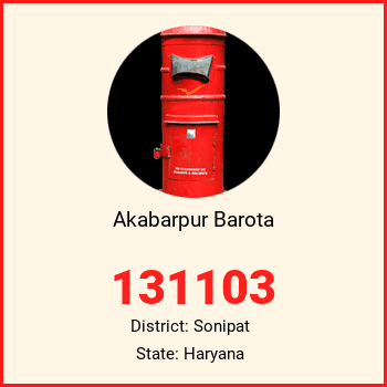 Akabarpur Barota pin code, district Sonipat in Haryana