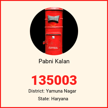 Pabni Kalan pin code, district Yamuna Nagar in Haryana