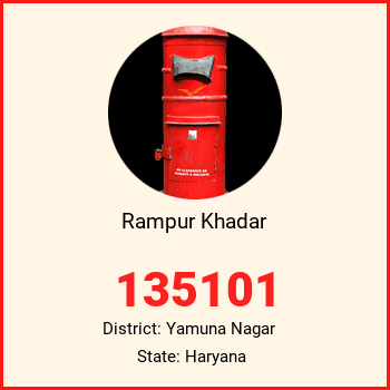 Rampur Khadar pin code, district Yamuna Nagar in Haryana