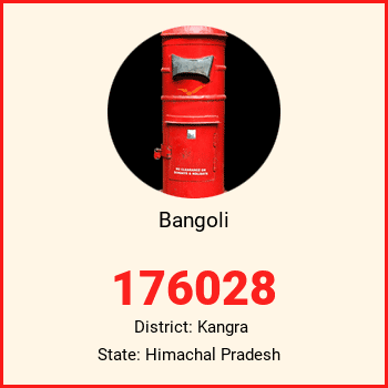 Bangoli pin code, district Kangra in Himachal Pradesh