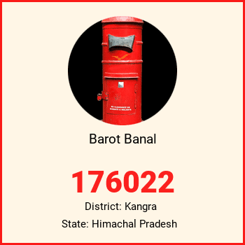 Barot Banal pin code, district Kangra in Himachal Pradesh