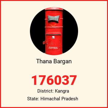 Thana Bargan pin code, district Kangra in Himachal Pradesh
