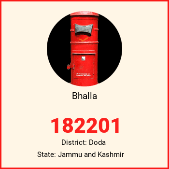 Bhalla pin code, district Doda in Jammu and Kashmir
