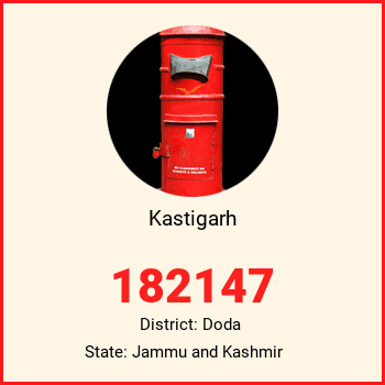 Kastigarh pin code, district Doda in Jammu and Kashmir