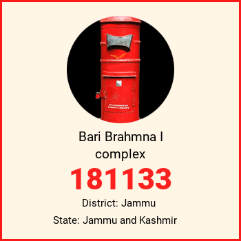 Bari Brahmna I complex pin code, district Jammu in Jammu and Kashmir