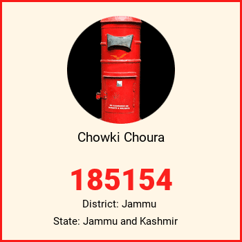 Chowki Choura pin code, district Jammu in Jammu and Kashmir
