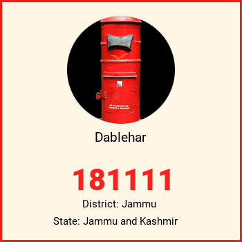 Dablehar pin code, district Jammu in Jammu and Kashmir