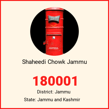 Shaheedi Chowk Jammu pin code, district Jammu in Jammu and Kashmir