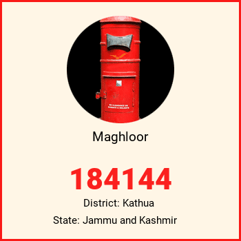 Maghloor pin code, district Kathua in Jammu and Kashmir