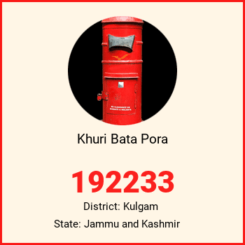 Khuri Bata Pora pin code, district Kulgam in Jammu and Kashmir