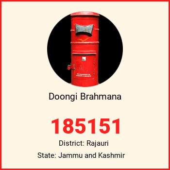 Doongi Brahmana pin code, district Rajauri in Jammu and Kashmir