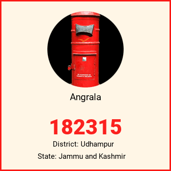Angrala pin code, district Udhampur in Jammu and Kashmir