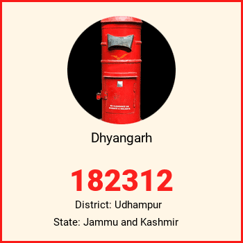 Dhyangarh pin code, district Udhampur in Jammu and Kashmir