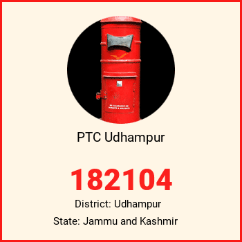 PTC Udhampur pin code, district Udhampur in Jammu and Kashmir