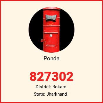 Ponda pin code, district Bokaro in Jharkhand
