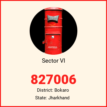 Sector VI pin code, district Bokaro in Jharkhand