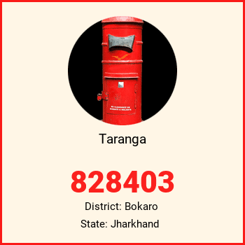 Taranga pin code, district Bokaro in Jharkhand