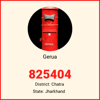 Gerua pin code, district Chatra in Jharkhand