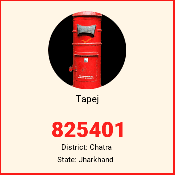 Tapej pin code, district Chatra in Jharkhand