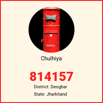 Chulhiya pin code, district Deoghar in Jharkhand