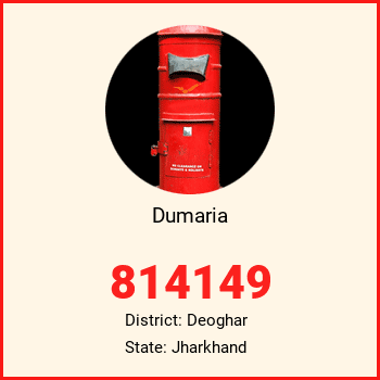 Dumaria pin code, district Deoghar in Jharkhand