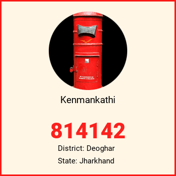 Kenmankathi pin code, district Deoghar in Jharkhand