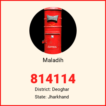 Maladih pin code, district Deoghar in Jharkhand