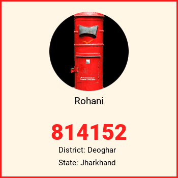 Rohani pin code, district Deoghar in Jharkhand