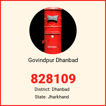 Govindpur Dhanbad pin code, district Dhanbad in Jharkhand