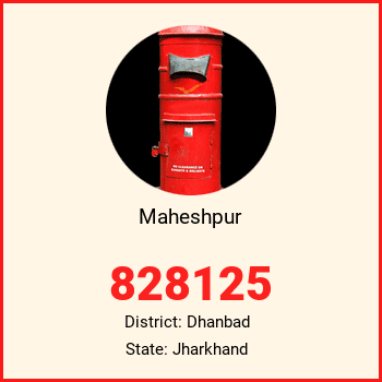 Maheshpur pin code, district Dhanbad in Jharkhand