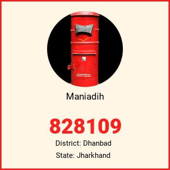 Maniadih pin code, district Dhanbad in Jharkhand