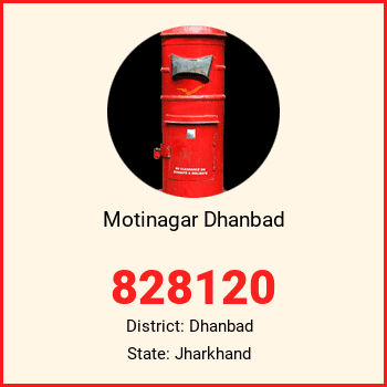 Motinagar Dhanbad pin code, district Dhanbad in Jharkhand
