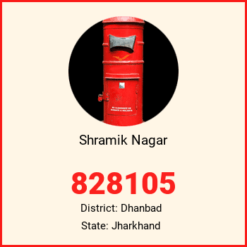 Shramik Nagar pin code, district Dhanbad in Jharkhand