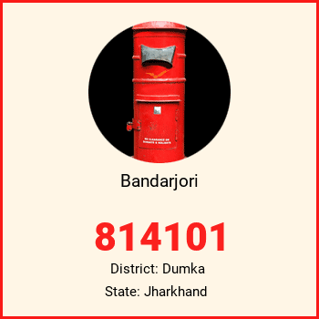 Bandarjori pin code, district Dumka in Jharkhand