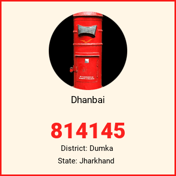Dhanbai pin code, district Dumka in Jharkhand