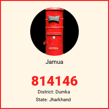 Jamua pin code, district Dumka in Jharkhand