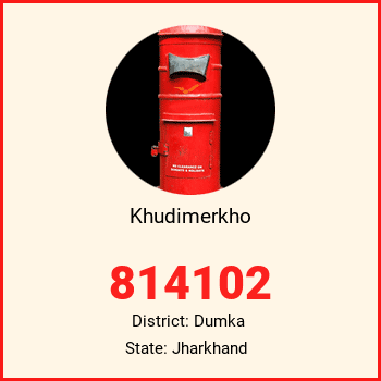 Khudimerkho pin code, district Dumka in Jharkhand