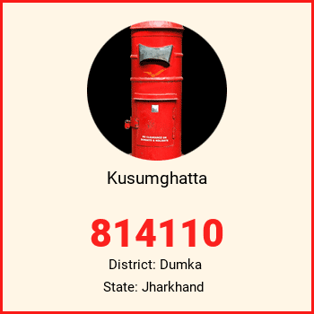 Kusumghatta pin code, district Dumka in Jharkhand