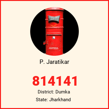 P. Jaratikar pin code, district Dumka in Jharkhand