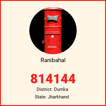 Ranibahal pin code, district Dumka in Jharkhand
