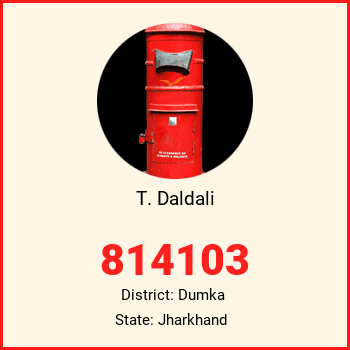 T. Daldali pin code, district Dumka in Jharkhand