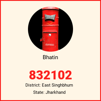 Bhatin pin code, district East Singhbhum in Jharkhand