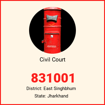 Civil Court pin code, district East Singhbhum in Jharkhand