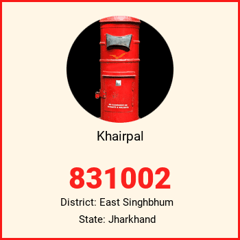 Khairpal pin code, district East Singhbhum in Jharkhand
