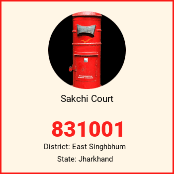 Sakchi Court pin code, district East Singhbhum in Jharkhand