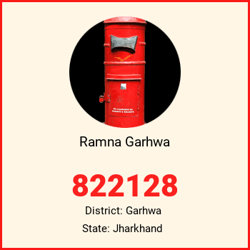 Ramna Garhwa pin code, district Garhwa in Jharkhand